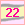 22