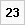 23