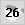 26