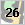 26